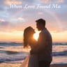 When Love Found Me2