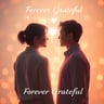 Forever Grateful