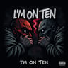 I'm On Ten