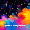 Make It Imagination