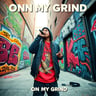 On My Grind