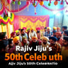Rajiv Jiju's 50th Celebration