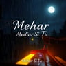 Mehar Si Tu