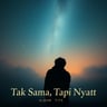 Tak Sama, Tapi Nyata