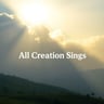 All Creation Sings