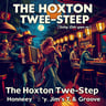 The Hoxton Two-Step (Honey Jim’s Groove)