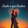 Custe o que Custar