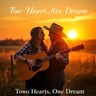 Two Hearts, One Dream