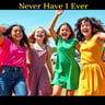 Never Have I Ever