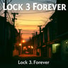 Lock 3 Forever