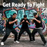 Get Ready To Fight