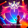 Strong In The Lord