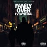 Family Over Everything