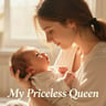 My Priceless Queen