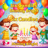 Six Candles Shining Bright