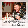 Zum Geburtstag viel Glück - 24. Februar