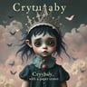 Crybaby with a Paper Crown