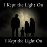 I Kept the Light On