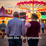 From the Fairgrounds to Forever