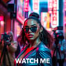 Watch Me