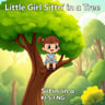 Little Girl Sittin' in a Tree K-I-S-S-I-N-G