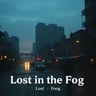 Lost in the Fog