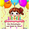 Zum Geburtstag viel Glück für Elisa