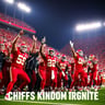 Chiefs Kingdom Ignite