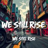 We Still Rise