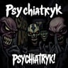 Psychiatryk!