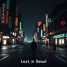 Lost in Seoul