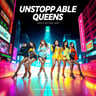 Unstoppable Queens