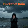 Bucket of Rain