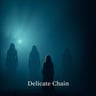 Delicate Chain
