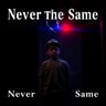 Never The Same