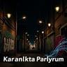 Karanlıkta Parlıyorum