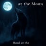 Howl at the Moon
