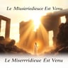 Le Miséricordieux Est Venu