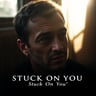 Stuck On You