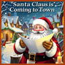 Santa Claus is Coming to Town