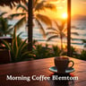 Morning Coffee Bloom