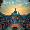 Govind Bolo Re