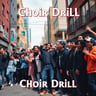 Choir Drill