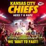 Chiefs! We 'Bout to Feast!