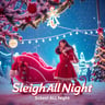 Sleigh All Night