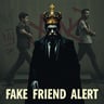 Fake Friend Alert