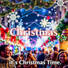 It's Christmas Time