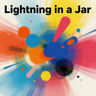 Lightning in a Jar