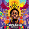 Noura Katta Anthem