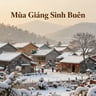 Mùa Giáng Sinh Buồn